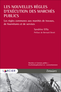 Picture of Les nouvelles règles d'exécution des marchés publics - Les règles communes aux marchés de travaux, d