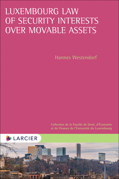 Picture of Luxembourg Law of Security Interests over Movable Assets