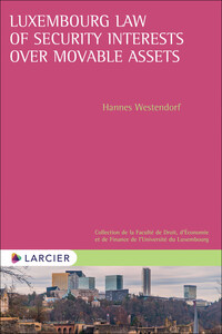 Picture of Luxembourg Law of Security Interests over Movable Assets