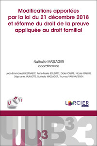 Image de Modifications apportées par la loi du 21 décembre 2018 et réforme du droit de la preuve appliquée drt fam.