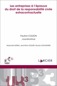 Picture of Les entreprises à l'épreuve du droit de la responsabilité civile extracontractuelle