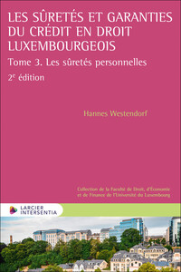 Picture of Les sûretés et garanties du crédit en droit luxembourgeois - Tome 3. Les sûretés personnelles