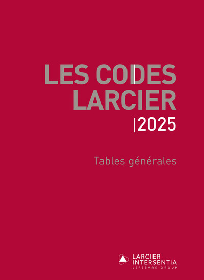 Picture of Codes Larcier - Tables générales - À jour au 1er mars 2025