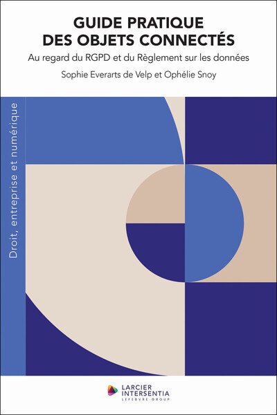 Picture of Guide pratique des objets connectés - Au regard du RGPD et du Règlement sur les données
