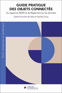 Picture of Guide pratique des objets connectés - Au regard du RGPD et du Règlement sur les données