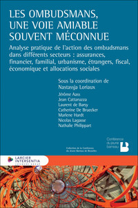 Image de Les ombudsmans, une voie amiable souvent méconnue - Analyse pratique de l'action des ombudsmans dans différents secteurs : assurances, financier, familial, urbanisme, étrangers, fiscal, économique et allocations sociales