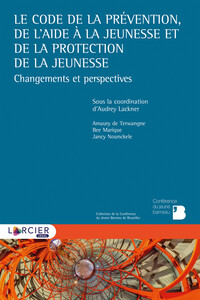 Picture of Le Code de la prévention, de l'aide à la jeunesse et de la protection de la jeunesse