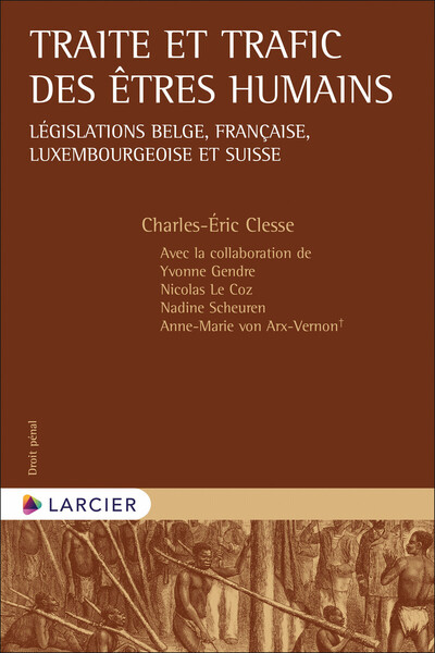 Picture of Traite et trafic des êtres humains - Législations belge, française, luxembourgeoise et suisse