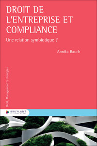 Image de Droit de l'entreprise et Compliance - Une relation symbiotique ?