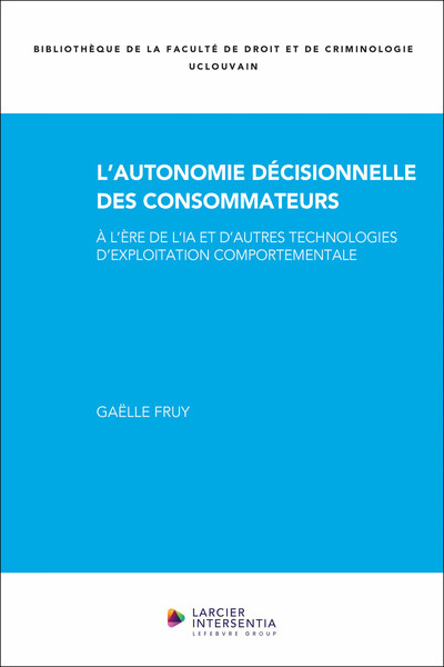 Image de L'autonomie décisionnelle des consommateurs - A l'ère des technologies d'exploitation comportemental