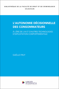 Image de L'autonomie décisionnelle des consommateurs - A l'ère des technologies d'exploitation comportemental