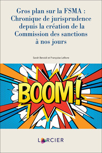 Picture of Gros plan sur la FSMA:chronique depuis la création de la Commission des sanctions à nos jours