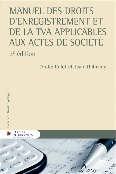 Picture of Manuel des droits d'enregistrement et de la TVA applicables aux actes de société