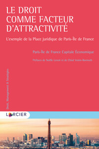 Picture of Le droit comme facteur d'attractivité - L'exemple de la Place juridique de Paris-Île de France