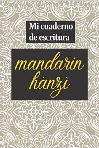 Image de Mi cuaderno de escritura mandarín hànzì