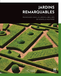Image de Jardins remarquables, promenades dans les jardins labellisés de Nouvelle-Aquitaine