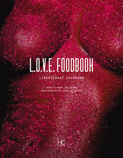 Image de L.o.v.e. Foodbook - Libertinage gourmand
