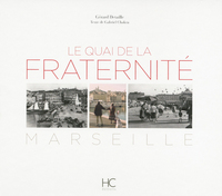 Image de Le quai de la fraternité - Marseille