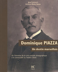 Picture of Dominique Piazza - Un destin marseillais