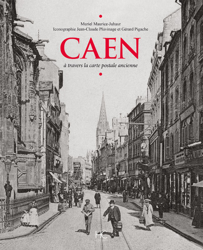 Image de Caen à travers la carte postale ancienne
