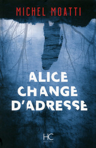 Picture of Alice change d'adresse