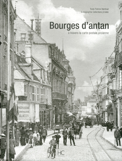 Image de Bourges d'antan à travers la carte postale ancienne