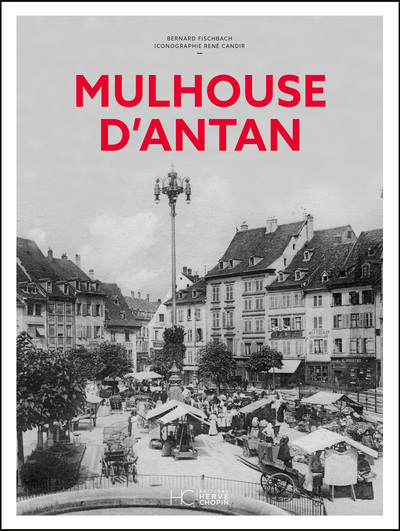 Picture of Mulhouse d'antan - Nouvelle édition