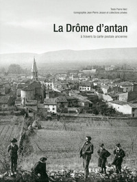 Image de La Drome d'antan à travers la carte postale ancienne