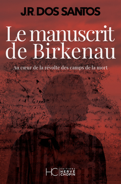 Picture of Le manuscrit de Birkenau - Au coeur de la révolte des camps de la mort
