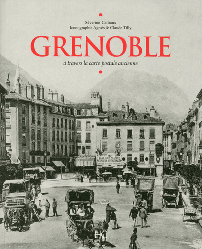 Image de Grenoble à travers la carte postale ancienne