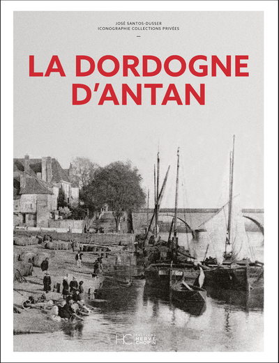 Picture of La Dordogne d'Antan