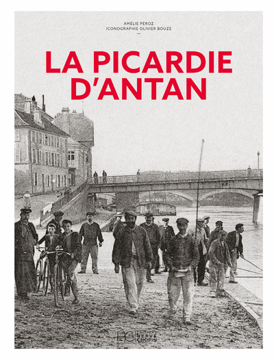 Image de La Picardie d'Antan - Nouvelle édition
