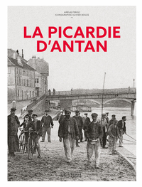 Image de La Picardie d'Antan - Nouvelle édition