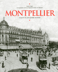 Image de Montpellier à travers la carte postale ancienne