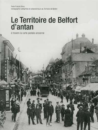 Picture of Le territoire de Belfort d'antan à travers la carte postale ancienne