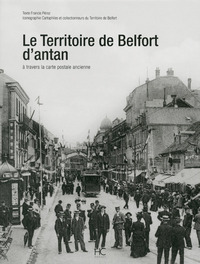Picture of Le territoire de Belfort d'antan à travers la carte postale ancienne