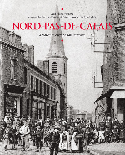 Picture of Le Nord-pas-de-Calais à travers la carte postale ancienne