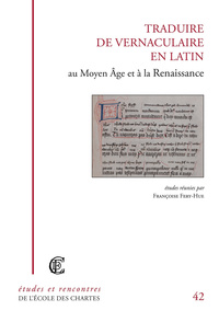 Image de Traduire de vernaculaire en latin au Moyen âge et à la Renaissance - méthodes et finalités