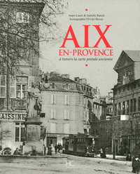 Image de Aix-en-Provence à travers la carte postale ancienne