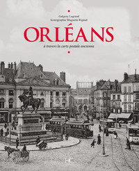 Image de Orléans à travers la carte postale ancienne