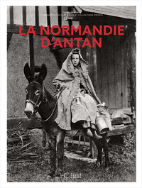 Picture of La Normandie d'Antan - Nouvelle édition