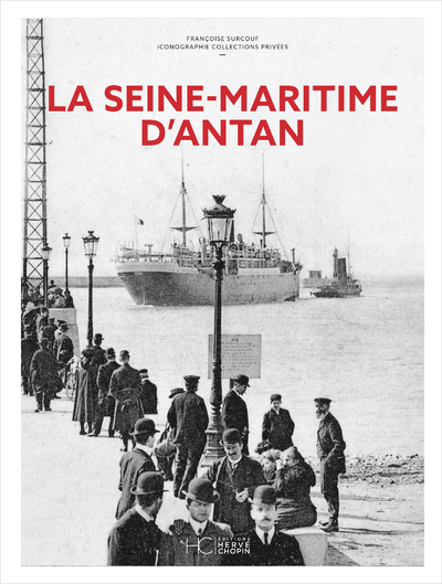 Picture of La Seine-Maritime d'Antan