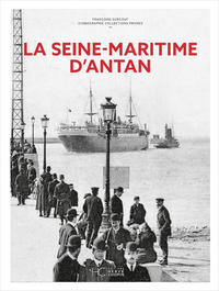 Picture of La Seine-Maritime d'Antan