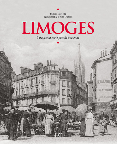Picture of Limoges à travers la carte postale ancienne