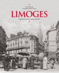 Picture of Limoges à travers la carte postale ancienne