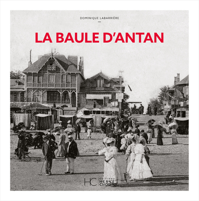 Picture of La Baule d'Antan - Nouvelle édition