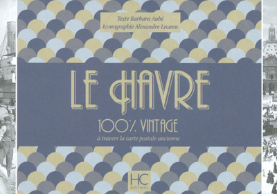 Picture of Le Havre 100 % vintage à travers la carte postale ancienne