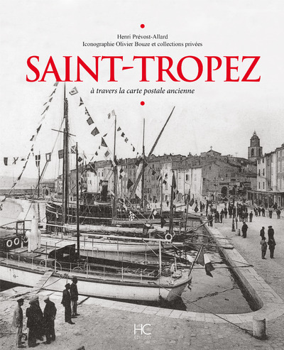 Image de Saint-Tropez à travers la carte postale ancienne