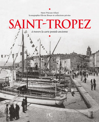 Image de Saint-Tropez à travers la carte postale ancienne