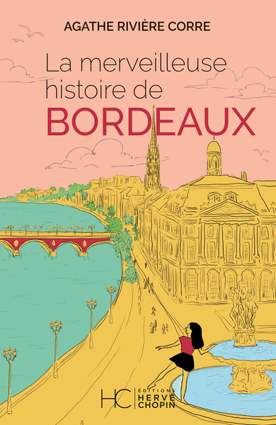 Picture of La merveilleuse histoire de Bordeaux